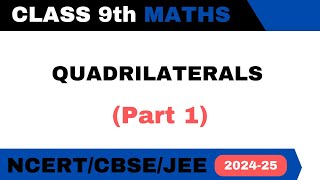 Part1 Quadrilaterals Class 9 [upl. by Yrtnej]