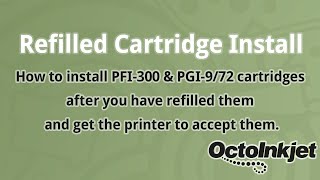 Refilled Cartridges  Installing in a Canon PFI300 and getting the printer to accept them [upl. by Eiliah]