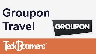 Groupon Travel [upl. by Yniar509]