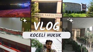 KOCAELİ ÜNİVERSİTESİ HUKUK FAKÜLTESİ   VLOG [upl. by Annij]