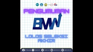 Pengumuman Hasil Seleksi BMW 2024 [upl. by Ellenohs]