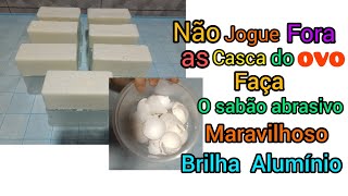 SABÃO ABRASIVO DE CASCA DE OVO ÓTIMO PARA DA BRILHO AS SUAS PANELAS E ÓTIMO RENDIMENTO [upl. by Frere]