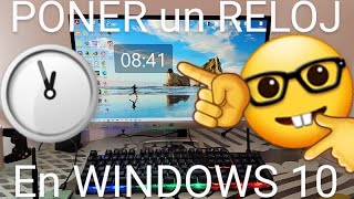 ⏰💻 PONER RELOJ en el ESCRITORIO WINDOWS 10 FÁCIL y RÁPIDO [upl. by Anileda]