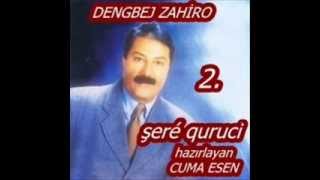 dengbej zahiro şeré quruce 2 [upl. by Garlanda763]