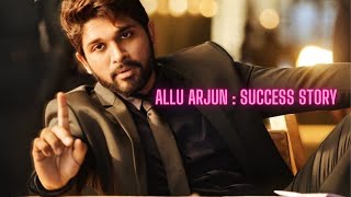 The Allu Arjun Story From Childhood Dreams to Pushpas Phenomenon [upl. by French447]