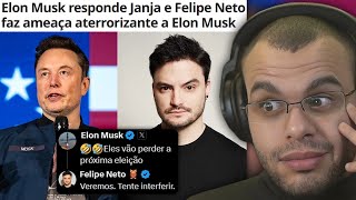 FELIPE NETO AMEAÇA ELON MUSK APÓS RESPOSTA DO BILIONÁRIO A OFENSA DE JANJA [upl. by Lorenza]