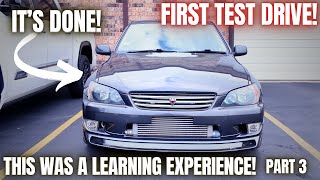 This Was an AWESOME Journey The Altezza is Done First Test Drive Part 3 [upl. by Notpmah608]