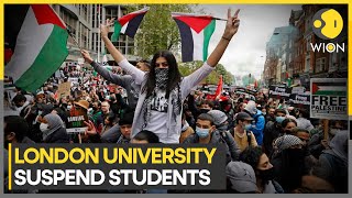 UK University of London students suspended after proPalestine protests  World News  WION [upl. by Kwei93]