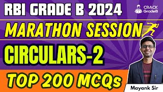 Top 200 MCQs of Circulars Part2  Complete MARATHON SESSION for RBI Grade B 2024 Prelims [upl. by Hedve565]