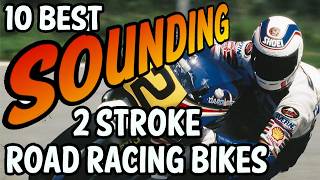 The Greatest Sounding 2Stroke Road Racers [upl. by Enayr]