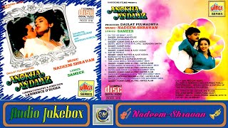 Anokha Andaaz All Songs  Audio Jukebox  1995  Nadeem Shravan  Manisha Koirala  90s Hit Song [upl. by Mehelhteb]