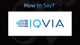 How to Pronounce IQVIA [upl. by Rus]