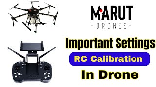 Drone ki Important Setting ॥ RC Calibration Kese Karte hai ॥ Drone Settings [upl. by Kreindler699]