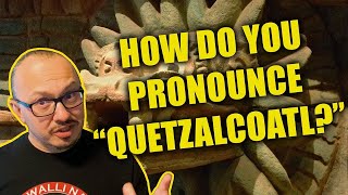 How do you pronounce Quetzalcoatl [upl. by Adila434]