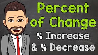 Percent of Change  Percent Increase and Decrease  Math with Mr J [upl. by Ivett906]