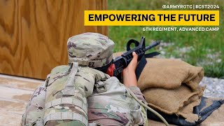 Empowering the Future  6th Regiment Advanced Camp  CST 2024 [upl. by Niamjneb132]