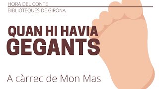 HORA DEL CONTE  Biblioteques de Girona Quan hi havia gegants [upl. by Craggie]