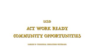 ACT Work Ready Community Registration Industry Outreach Effort [upl. by Sirotek495]