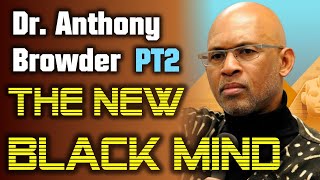 Anthony Browder Ten Strategy for War THE NEW BLACK MIND [upl. by Acebber]