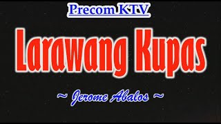 Karaoke Song Larawang Kupas Jerome Abalos [upl. by Eatnahs]