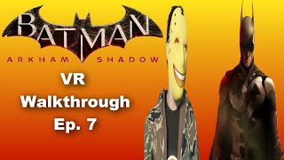 DustyBat Sneaks Into Blackgate Prison Batman Arkham Shadow VR Walkthrough Gameplay Ep 7 [upl. by Eirojram548]