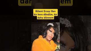 Bülent Ersoy Ben bir kere döndüm bir daha dönmem [upl. by Aelgna]