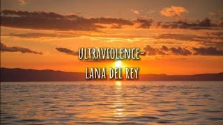 ultraviolence lana del rey lyrics lanaslyrics [upl. by Drucilla]