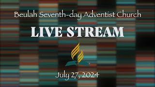 Signs of Impending Doom  July 27 2024  Beulah SDA Church  Live Streaming Service [upl. by Aloek]