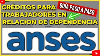 Crédito ANSES 2023 Gestión Fácil para Empleados en Relación de Dependencia [upl. by Adnawad144]