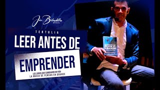 LEER ANTES DE EMPRENDER  LOS LIBROS QUE CAMBIARON MI VIDA  JOSÉ BOBADILLA [upl. by Gratt]