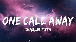 One call away lyrics  Charlie Puth [upl. by Ain]