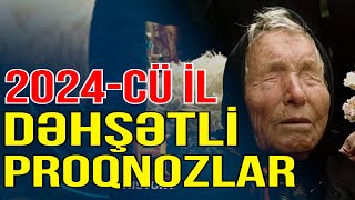 Vanqanın 2024cü il üçün DƏHŞƏTLİ PROQNOZLARI  Media Turk TV [upl. by Ramedlaw]