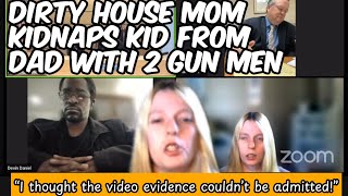 Filthy House Mom Kidnaps Kid From Dad With 2 Gun Men at custody modification court hearing [upl. by Traweek]