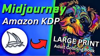 Using Midjourney AI to Create Coloring Books to Sell on Amazon KDP [upl. by Ahsenek]