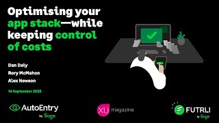 Webinar Optimising your app stack—while keeping control of costs with Futrli and XU Magazine [upl. by Mufinella]