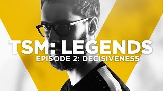 TSM LEGENDS  Season 5 Episode 2  Decisiveness [upl. by Namrak]