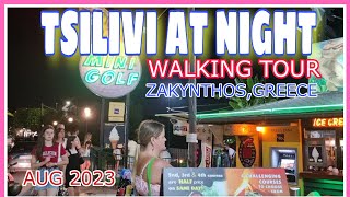 TSILIVI AT NIGHT WALKING TOUR THIS AUGUST 2023🇬🇷 greece tsilivi zante [upl. by Walworth]