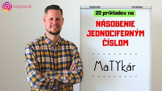 20 PRÍKLADOV NA  NÁSOBENIE JEDNOCIFERNÝM ČÍSLOM [upl. by Acinomahs36]