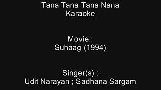 Tana Tana Tana Nana  Karaoke  Suhaag 1994  Udit Narayan [upl. by Christiansen]