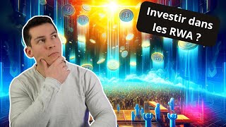 Investir dans les RWA Real World Asset  Gros rendements à venir [upl. by Notsecnirp]