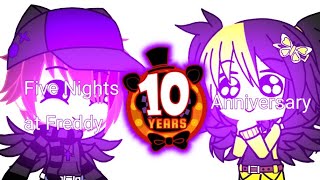 Five Nights at Freddy 10 Years Anniversary Day [upl. by Greggory585]