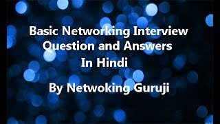 Networking Interview Question and Answers [upl. by Stillman]