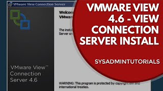 Part 2 Vmware View 46  View Connection Server Installation [upl. by Kcirdde570]