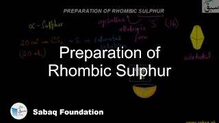 Preparation of Rhombic Sulphur Chemistry Lecture  Sabaqpk [upl. by Bierman]