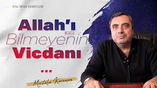 Allahı Bilmeyenin Vicdanı  MustafaKaraman [upl. by Von]