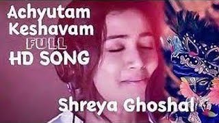 Achyutam Keshavam Shreya Ghoshal  Krishna Bhajan [upl. by Aihtekal]