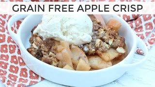 Grain Free Apple Crisp Recipe  Super Delicious [upl. by Baillieu636]