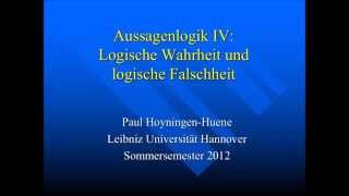 Aussagenlogik 4 Logische Wahrheit und logische Falschheit [upl. by Eelir]