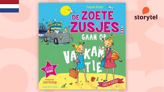 Hanneke de Zoete  De zoete zusjes gaan op vakantie Storytel Luisterboek [upl. by Melbourne]