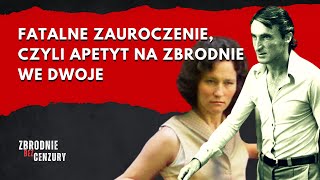 176 Fatalne zauroczenie czyli apetyt na zbrodnie we dwoje David i Catherine Birnie [upl. by Wernick]